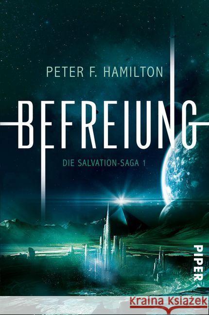 Befreiung : Die Salvation-Saga 1 Hamilton, Peter F. 9783492705059 Piper
