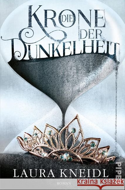 Die Krone der Dunkelheit : Roman Kneidl, Laura 9783492705264 Piper
