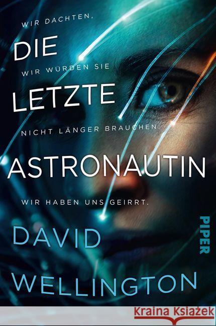 Die letzte Astronautin : Roman Wellington, David 9783492705653