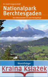 Nationalpark Berchtesgaden : Tiefe Seen und schroffe Höhen Langenscheidt, Ewald   9783494014760