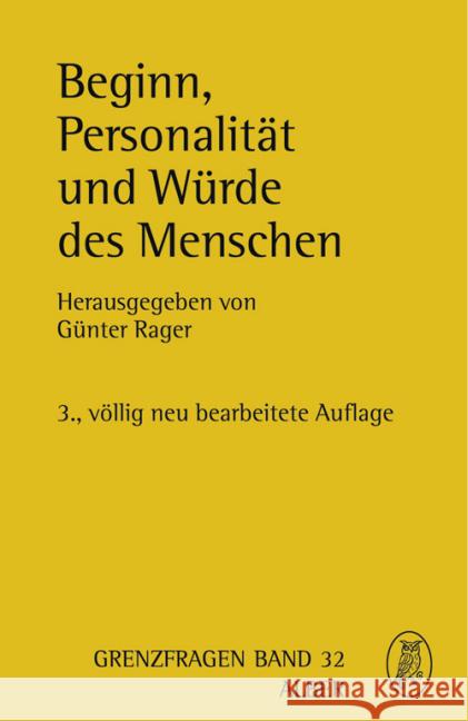 Beginn, Personalität und Würde des Menschen Rager, Günter   9783495482292 Alber