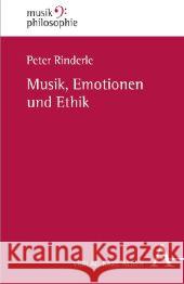 Musik, Emotionen und Ethik Rinderle, Peter 9783495484500 Alber