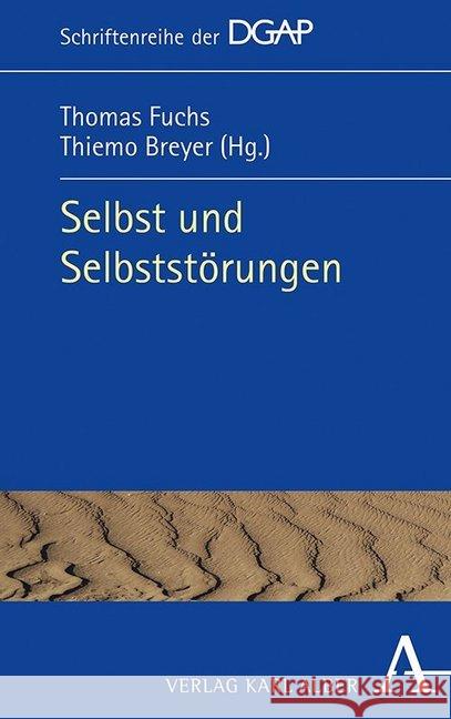 Selbst Und Selbststorungen Fuchs, Thomas 9783495490020