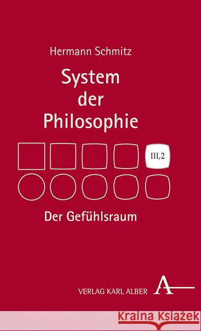 Der Gefuhlsraum: System Der Philosophie, Band Iii,2 Schmitz, Hermann 9783495490853 Alber