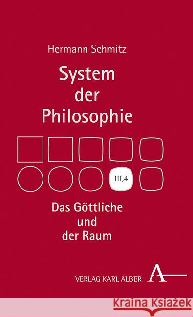 Das Gottliche Und Der Raum: System Der Philosophie, Band Iii,4 Schmitz, Hermann 9783495490877 Alber