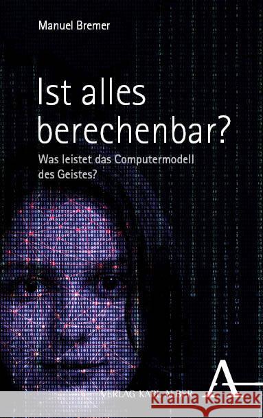 Ist alles berechenbar? Bremer, Manuel 9783495990902
