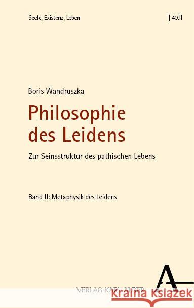 Philosophie des Leidens Wandruszka, Boris 9783495994733