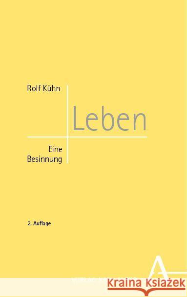 Leben Kühn, Rolf 9783495994771 Alber