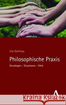 Philosophische Praxis Gahlings, Ute 9783495999288 Alber