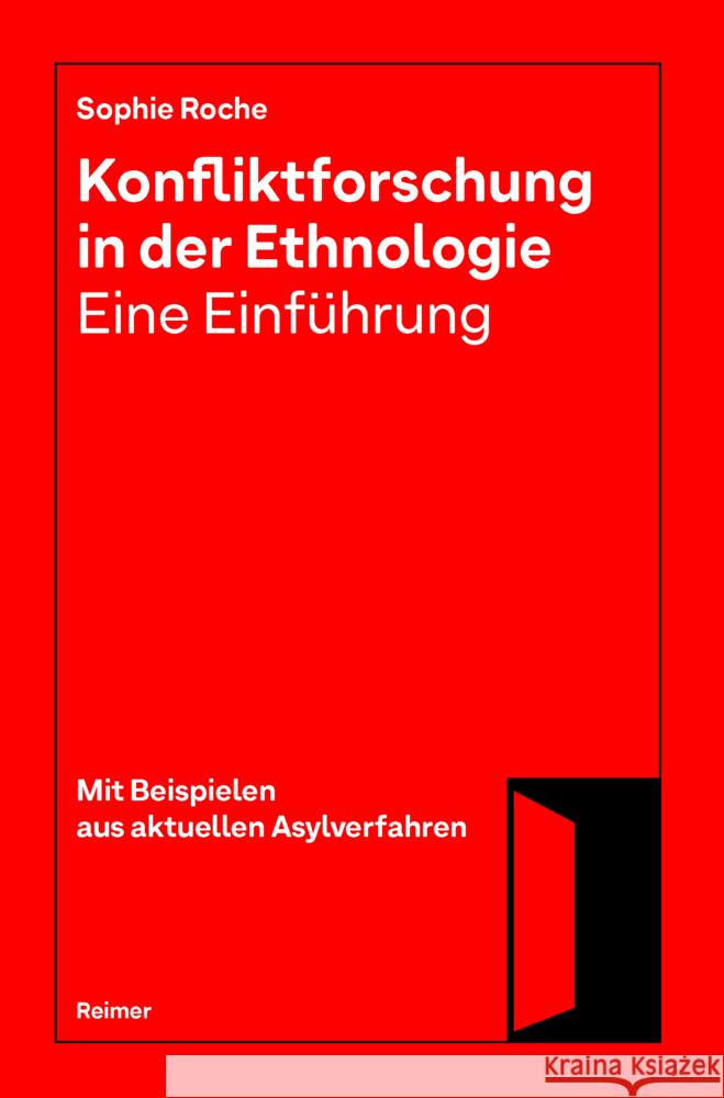 Konfliktforschung in Der Ethnologie - Eine Einfuhrung Sophie Roche 9783496016977 Dietrich Reimer