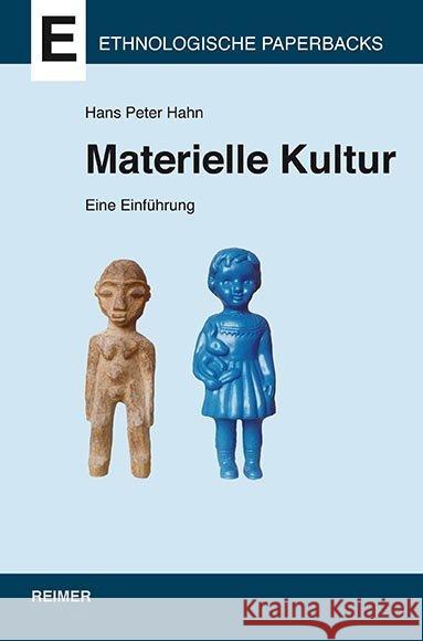 Materielle Kultur : Eine Einführung Hahn, Hans P. 9783496028697