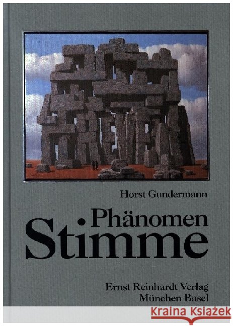 Phänomen Stimme Gundermann, Horst 9783497013395 Reinhardt, München
