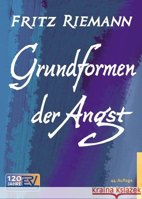 Grundformen der Angst : Eine tiefenpsychologische Studie Riemann, Fritz Riemann, Ruth  9783497017492