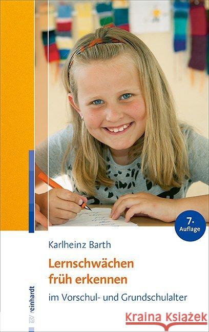 Lernschwächen früh erkennen im Vorschul- und Grundschulalter Barth, Karlheinz 9783497029532