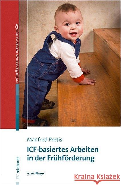 ICF-basiertes Arbeiten in der Frühförderung Pretis, Manfred 9783497029990 Reinhardt, München