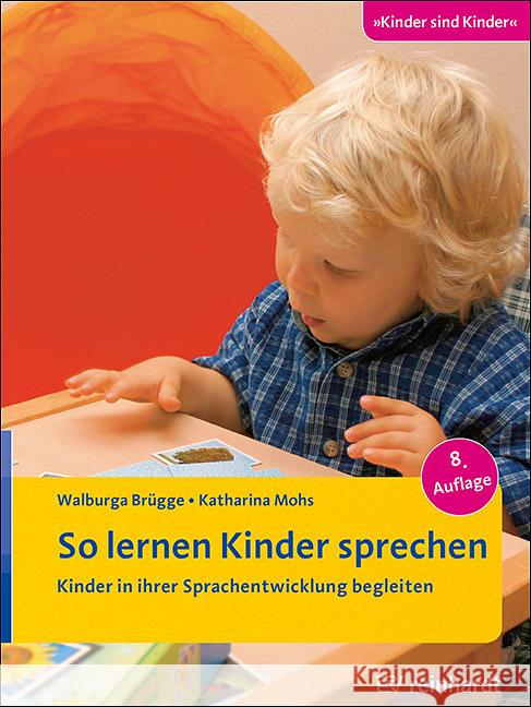 So lernen Kinder sprechen Brügge, Walburga, Mohs, Katharina 9783497030026