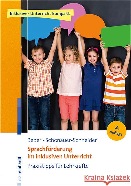 Sprachförderung im inklusiven Unterricht Reber, Karin, Schönauer-Schneider, Wilma 9783497030095 Reinhardt, München