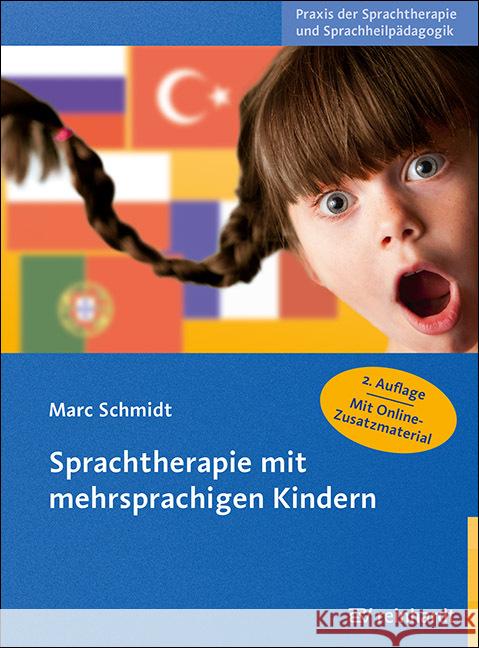 Sprachtherapie mit mehrsprachigen Kindern Schmidt, Marc 9783497030682 Reinhardt, München