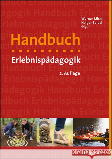 Handbuch Erlebnispädagogik Michl, Werner, Seidel, Holger 9783497030873 Reinhardt, München