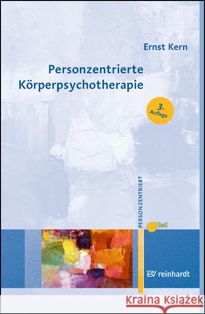 Personzentrierte Körperpsychotherapie Kern, Ernst 9783497031252 Reinhardt, München