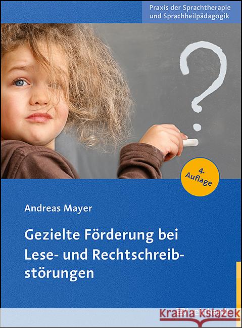 Gezielte Förderung bei Lese- und Rechtschreibstörungen Mayer, Andreas 9783497031450 Reinhardt, München