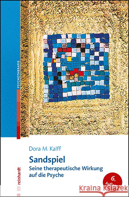 Sandspiel Kalff, Dora M. 9783497031511 Reinhardt, München