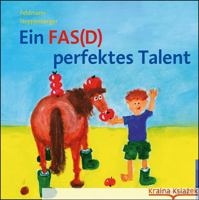 Ein FAS(D) perfektes Talent Feldmann, Reinhold, Noppenberger, Anke 9783497031740
