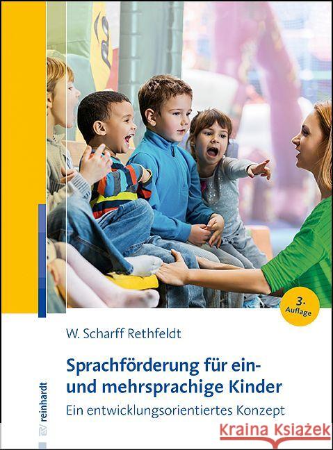Sprachförderung für ein- und mehrsprachige Kinder Scharff Rethfeldt, Wiebke 9783497032105 Reinhardt, München