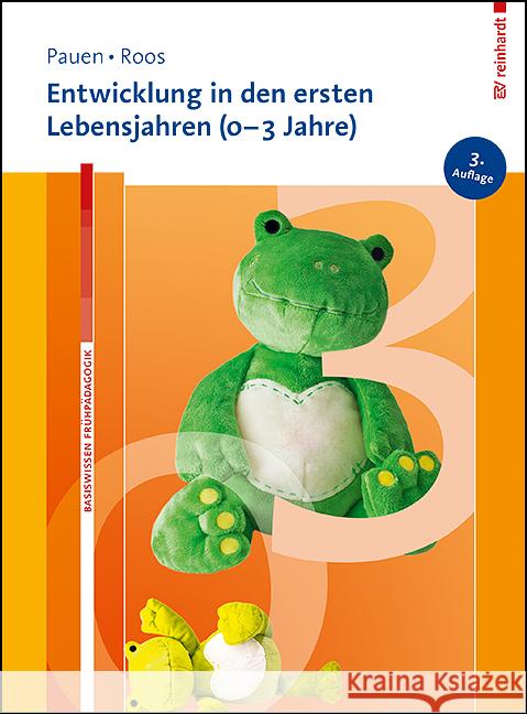 Entwicklung in den ersten Lebensjahren (0-3 Jahre) Pauen, Sabina, Roos, Jeanette 9783497032235 Reinhardt, München