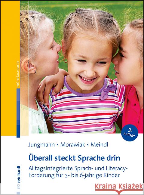 Überall steckt Sprache drin Jungmann, Tanja, Morawiak, Ulrike, Meindl, Marlene 9783497032815 Reinhardt, München