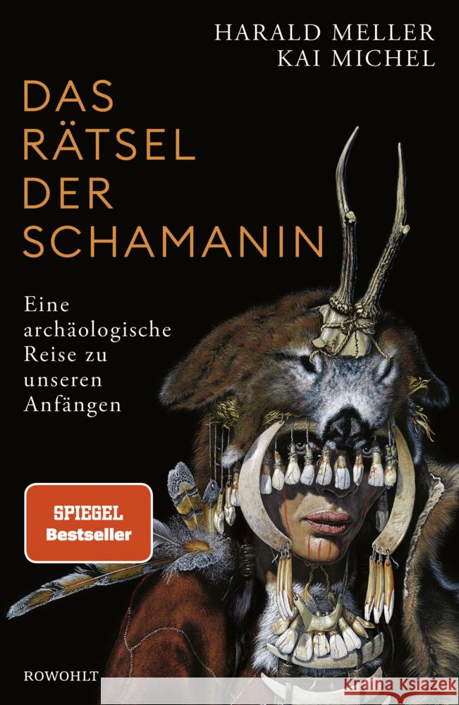 Das Rätsel der Schamanin Michel, Kai, Meller, Harald 9783498003012 Rowohlt, Hamburg