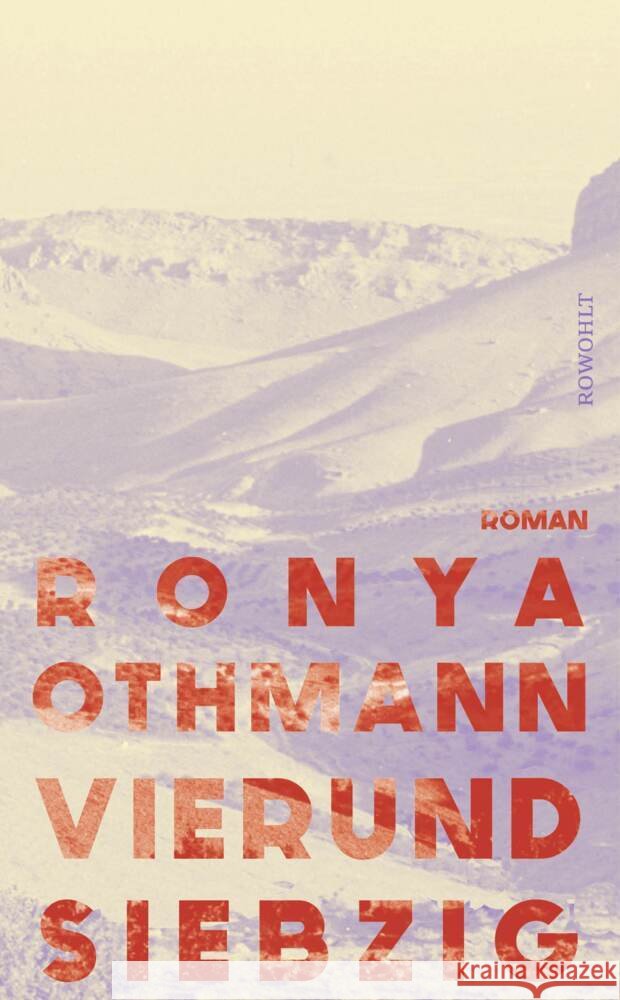 Vierundsiebzig Othmann, Ronya 9783498003616