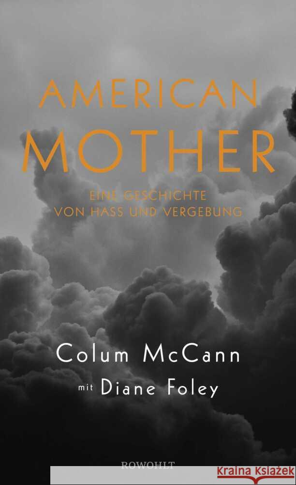 American Mother McCann, Colum, Foley, Diane 9783498003869 Rowohlt, Hamburg