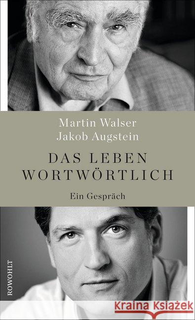 Das Leben wortwörtlich : Ein Gespräch Walser, Martin; Augstein, Jakob 9783498006808 Rowohlt, Reinbek