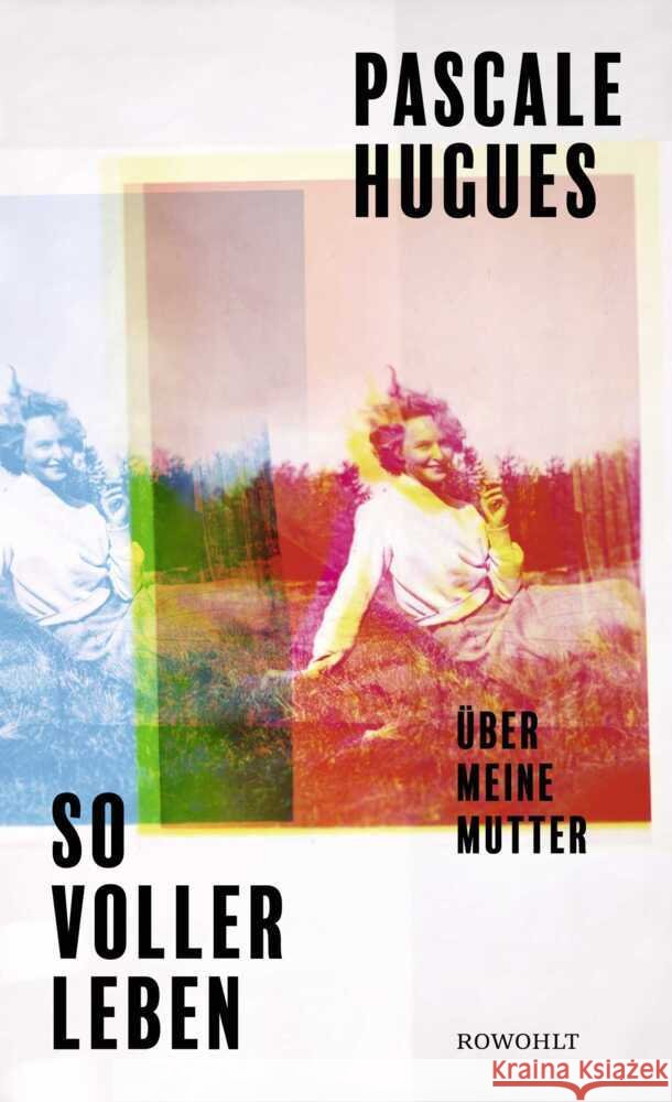 So voller Leben Hugues, Pascale 9783498008451