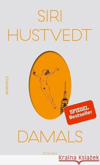 Damals : Roman Hustvedt, Siri 9783498030414