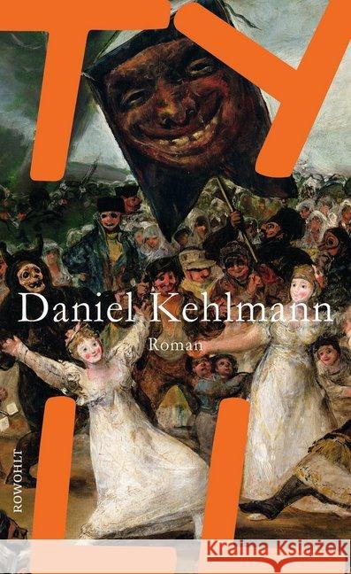 Tyll : Roman Kehlmann, Daniel 9783498035679