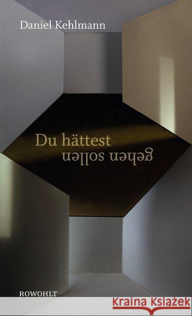 Du hattest gehen sollen Daniel Kehlmann 9783498035730 Rowohlt Taschenbuch Verlag GmbH