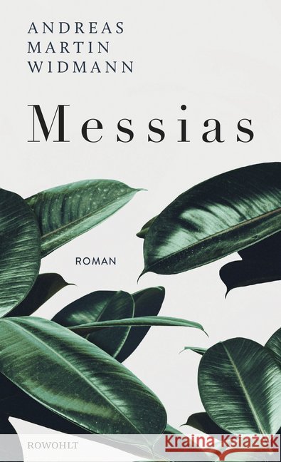 Messias : Roman Widmann, Andreas M. 9783498047009