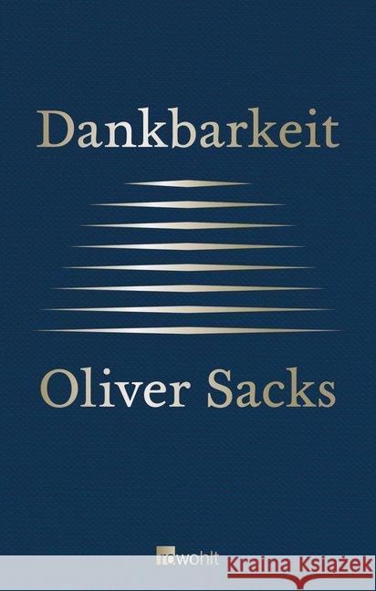 Dankbarkeit Sacks, Oliver 9783498064402 Rowohlt, Reinbek