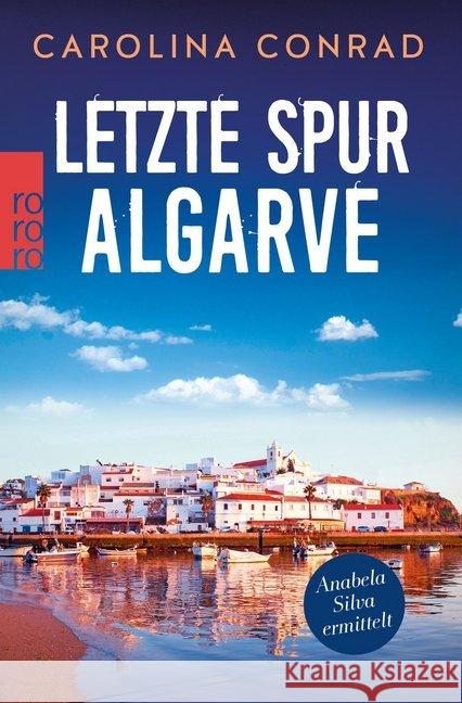 Letzte Spur Algarve Conrad, Carolina 9783499000058 Rowohlt TB.