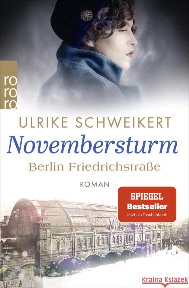 Berlin Friedrichstraße: Novembersturm Schweikert, Ulrike 9783499000096 Rowohlt TB.