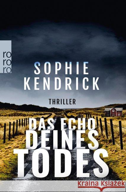 Das Echo deines Todes : Thriller Kendrick, Sophie 9783499000843 Rowohlt TB.