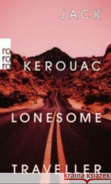Lonesome Traveller Kerouac, Jack 9783499001246