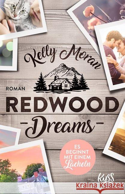 Redwood Dreams - Es beginnt mit einem Lächeln : Roman Moran, Kelly 9783499001284 Rowohlt TB.