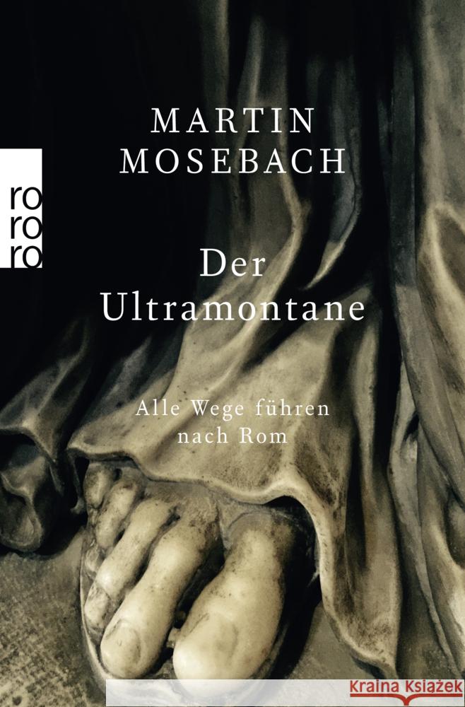 Der Ultramontane Mosebach, Martin 9783499002113 Rowohlt TB.