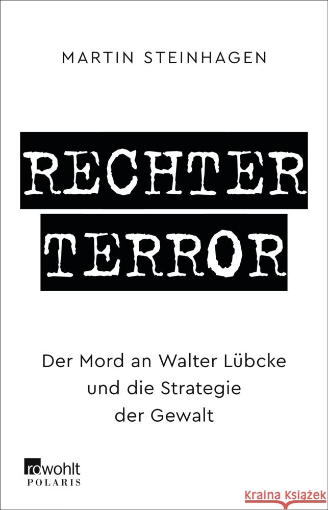 Rechter Terror Steinhagen, Martín 9783499005992 Rowohlt TB.