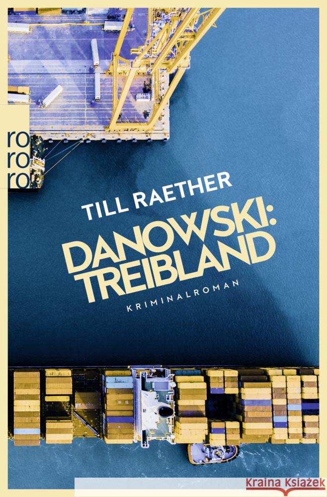 Danowski: Treibland Raether, Till 9783499006203