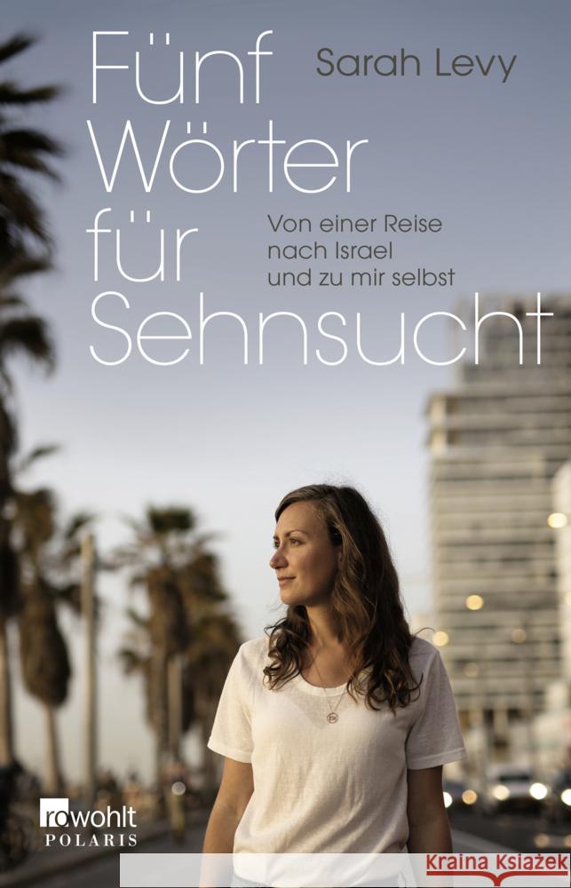 Fünf Wörter für Sehnsucht Levy, Sarah 9783499006371