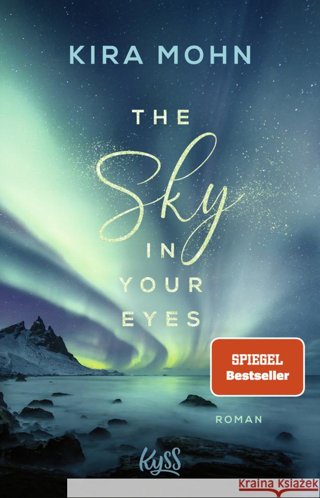 The Sky in your Eyes Mohn, Kira 9783499006630